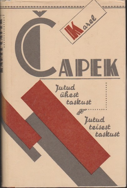 Karel Čapek Jutud ühest taskust ; Jutud teisest taskust : jutukogud