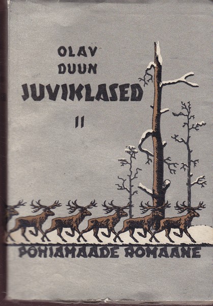 Olav Duun Juviklased : romaanitsükkel. II köide, Suurpulm. Seikluses