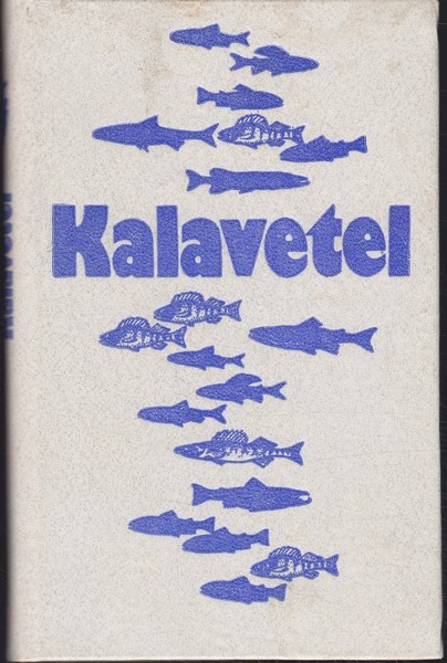 Lya Kasemäe Kalavetel : Eesti NSV Kalastajate Seltsi viis esimest tööaastat : [kogumik