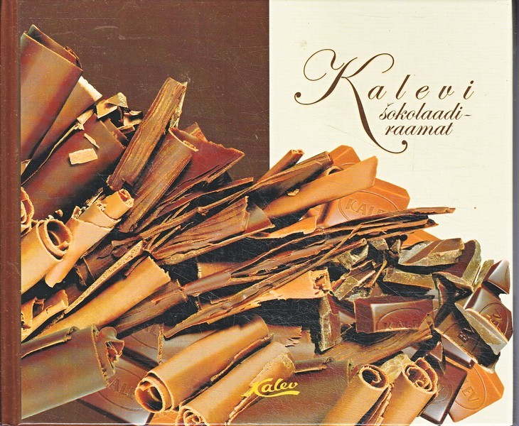 Maire Suitsu "Kalevi" šokolaadiraamat = The "Kalev" chocolate book