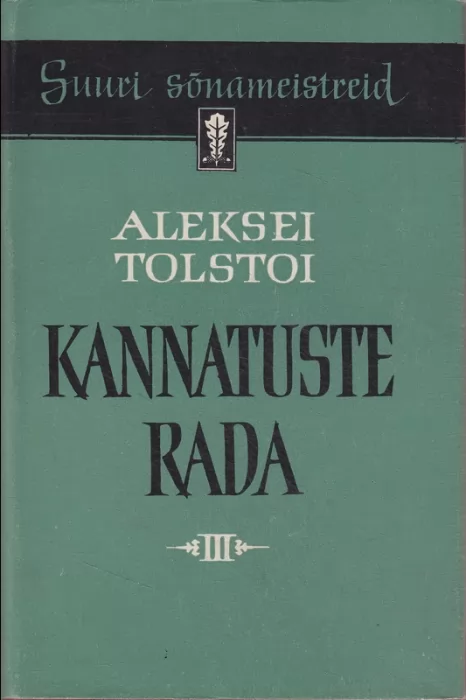 Aleksei Nikolajevitš Tolstoi Kannatuste rada. 3. raamat