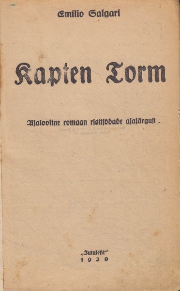 Emilio Salgari Kapten Torm : ajalooline romaan ristisõdade ajajärgust