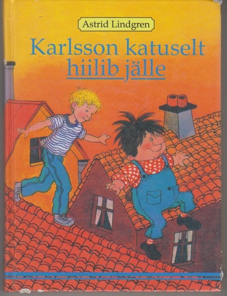 Astrid Lindgren Karlsson katuselt hiilib jälle