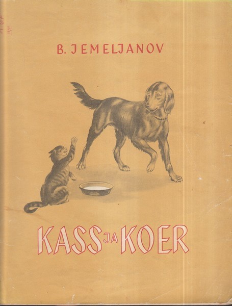 Boriss Jemeljanov Kass ja koer : jutustused