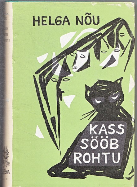 Helga Nõu Kass sööb rohtu : romaan