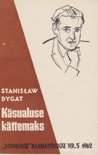 Stanislaw Dygat Käsualuse kättemaks : novellid