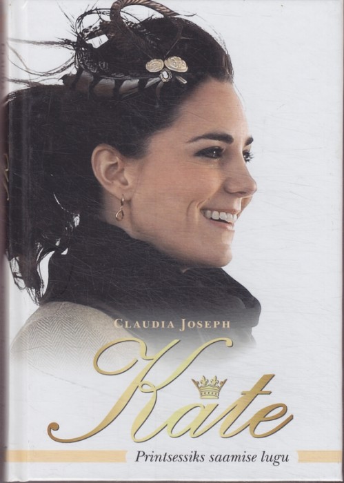 Claudia Joseph Kate : printsessiks saamise lugu