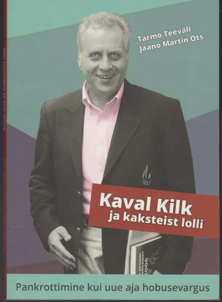 Tarmo Teeväli, Jaano Martin Ots Kaval Kilk ja kaksteist lolli : pankrottimine kui uue aja hobusevargus
