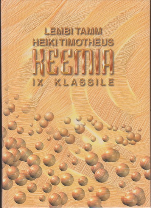 Lembi Tamm, Heiki Timotheus Keemia IX klassile : keemilistest reaktsioonidest argieluni
