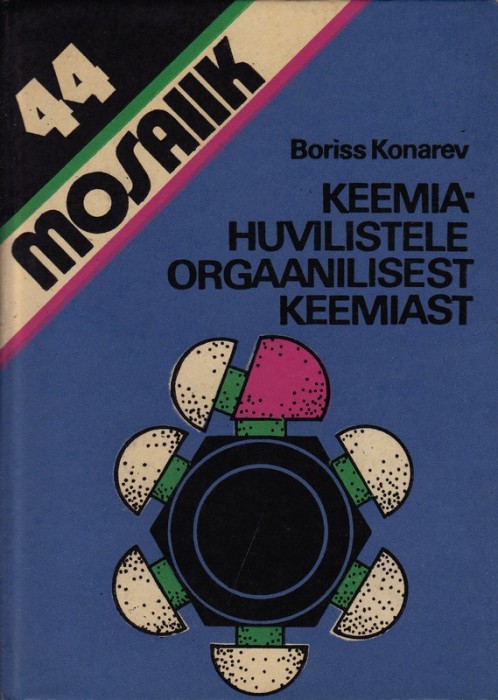 Boriss   Konarev Keemiahuvilistele orgaanilisest keemiast