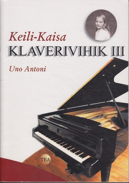 Uno Antoni  Keili-Kaisa klaverivihik. III