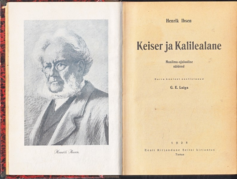 Henrik Ibsen Keiser ja Kalilealane : maailma-ajalooline näidend