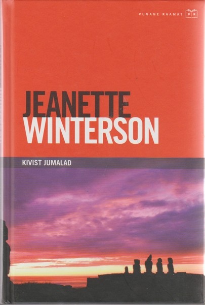 Jeanette Winterson Kivist jumalad : [romaan]
