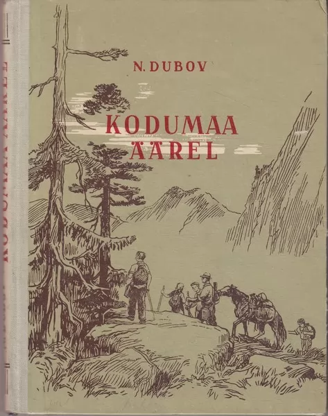 Nikolai Dubov Kodumaa äärel