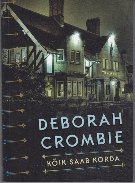 Deborah Crombie Kõik saab korda