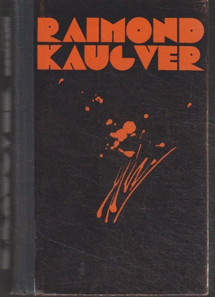 Raimond Kaugver Kolm romaani