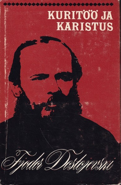 Fjodor Dostojevski Kuritöö ja karistus