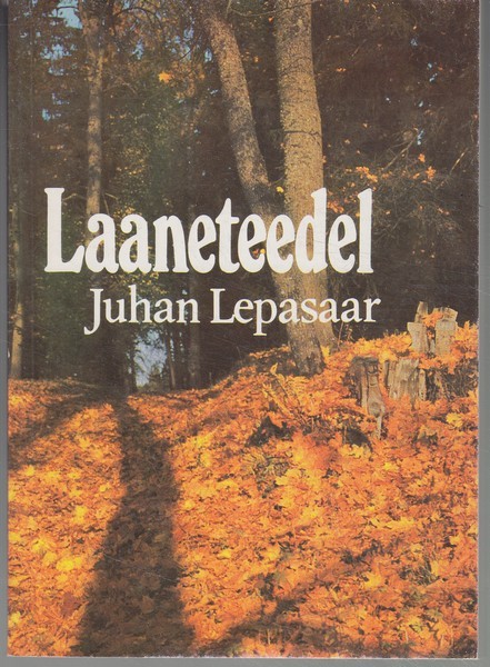 Juhan Lepasaar Laaneteedel