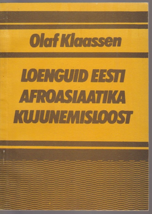Olaf-Mihkel Klaassen Loenguid Eesti afroasiaatika kujunemisloost