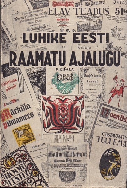 Jaan Roos Lühike eesti raamatu ajalugu:selle väline, sisuline ja keeleline areng 400 aasta jooksul
