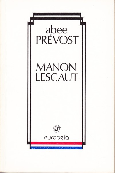 Antoine-François Prevost d'Exiles Manon Lescaut : [romaan]