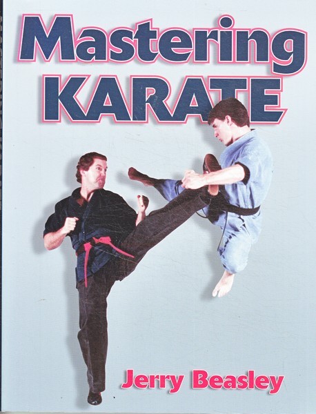 Jerry Beasley Mastering Karate