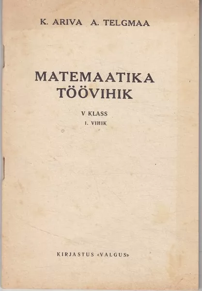 Karl Ariva, Aksel Telgmaa Matemaatika töövihik V klassile. 1. vihik