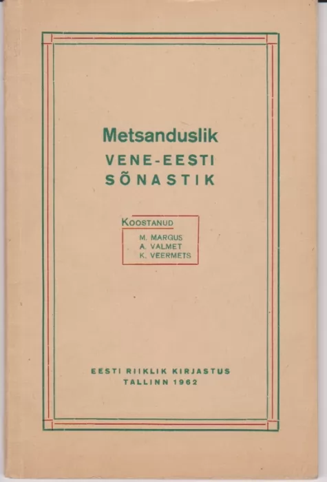 M. Margus, A. Valmet, Kaarel Veermets Metsanduslik vene-eesti sõnastik