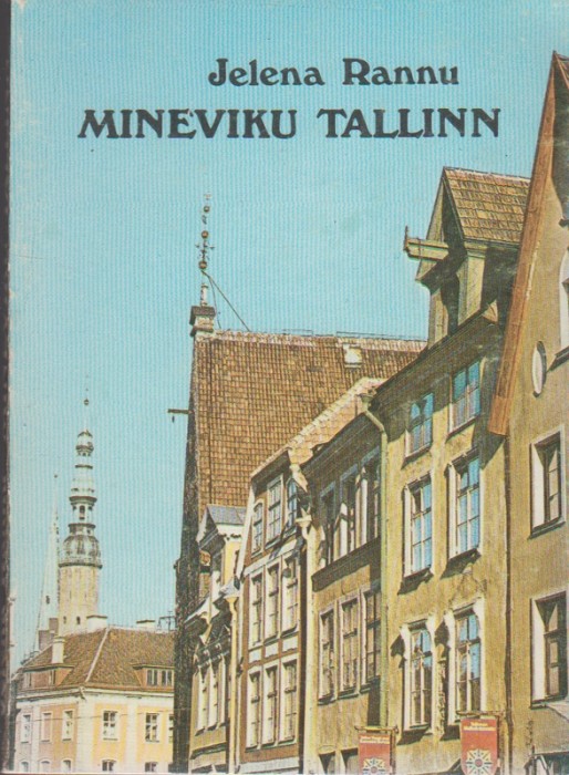 Jelena Rannu Mineviku Tallinn