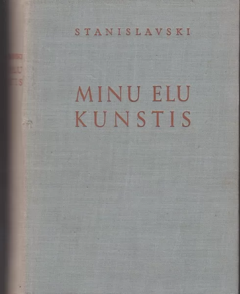 Konstantin   Stanislavski Minu elu kunstis : [mälestused]