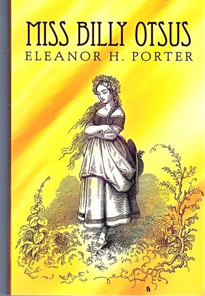 Eleanor H. Porter Miss Billy otsus : [romaan]