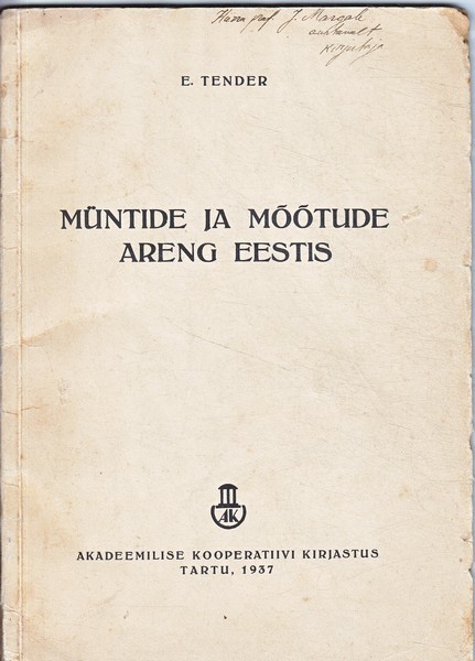 E. Tender Müntide ja mõõtude areng Eestis