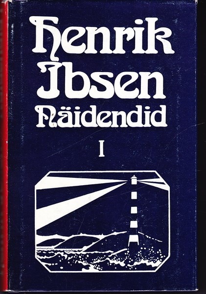 Henrik Ibsen Näidendid. I