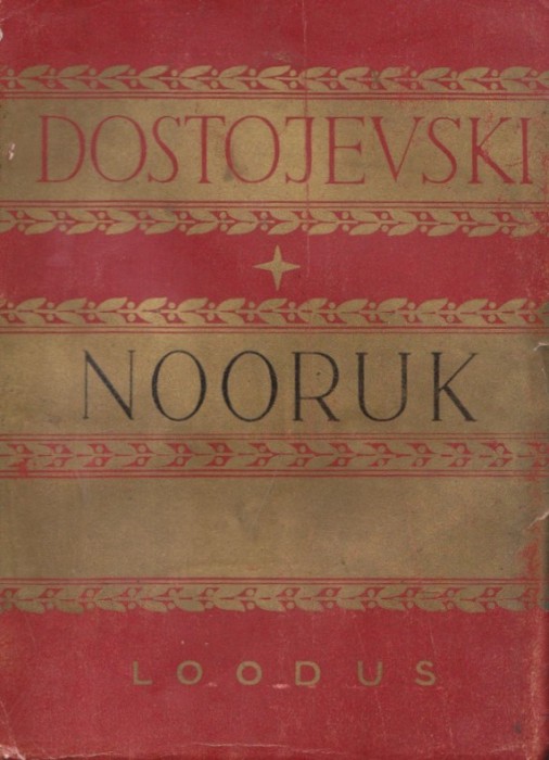 Fjodor Dostojevski Nooruk. II köide