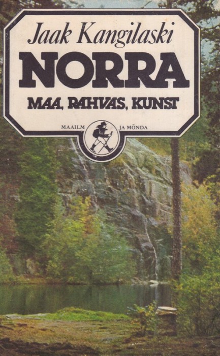 Jaak Kangilaski Norra : maa, rahvas, kunst