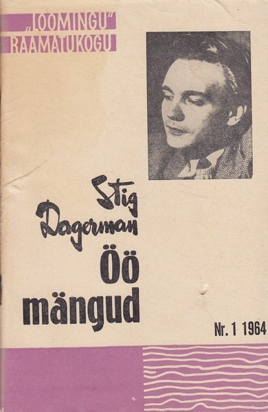Stig Dagerman Öö mängud : [novellid]