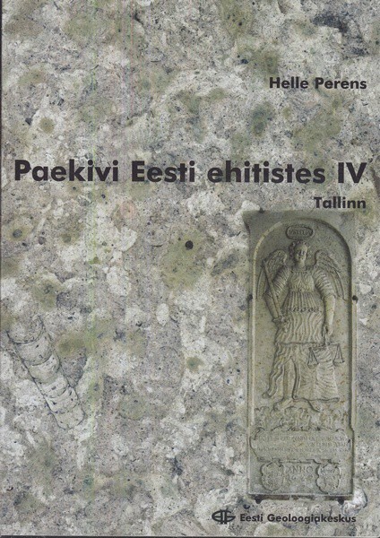 Helle Perens Paekivi Eesti ehitistes. IV, Tallinn