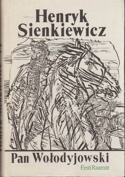 Henryk Sienkiewicz Pan Wolodyjowski