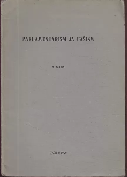 N. Maim Parlamentarism ja fašism