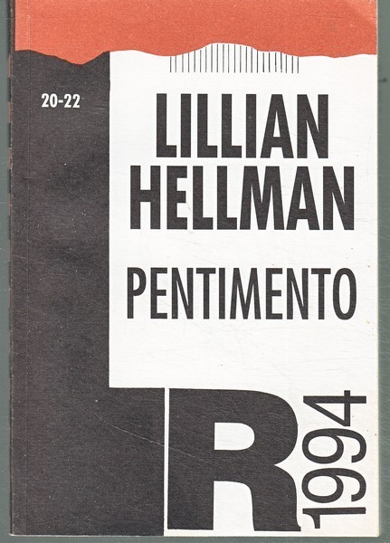 Lillian Hellman Pentimento : portreeraamat : jutustused