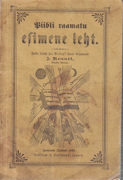 Saksa keelest Fr. Bettex'i järele kirjutanud J. Rennit, Kambja õpetaja Piibli raamatu esimene leht