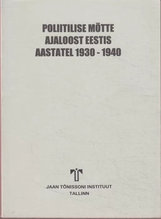 Jaak Valge, Ago Pajur Poliitilise mõtte ajaloost Eestis aastatel 1930-1940