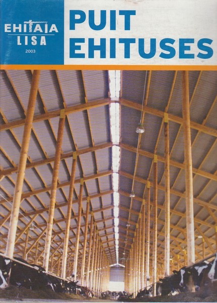 Puit ehituses : "Ehitaja" lisa 2003