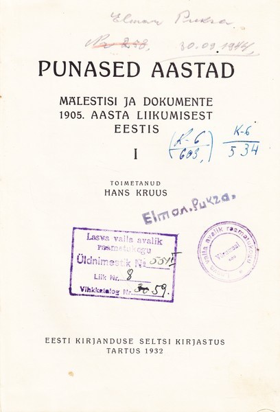 Punased aastad : mälestisi ja dokumente 1905. aasta liikumisest Eestis. I