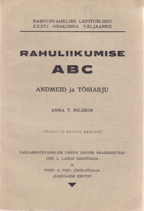 Anna T. Nilsson Rahuliikumise ABC : andmeid ja tõsiasju