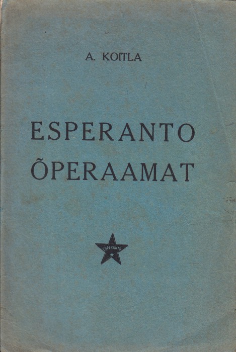 A. Koitla Rahvusvahelise keele esperanto õperaamat
