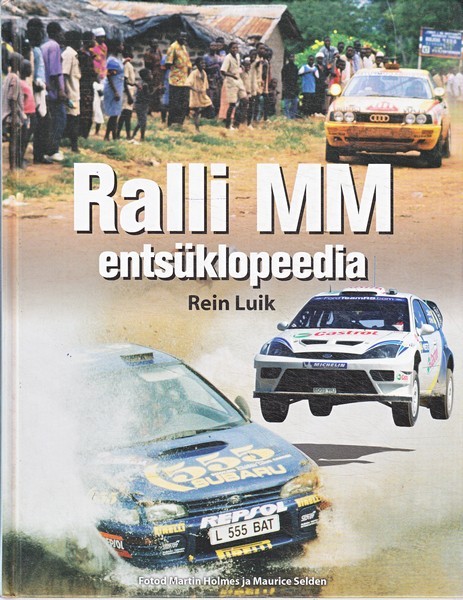 Rein Luik Ralli MM entsüklopeedia 1973-2003