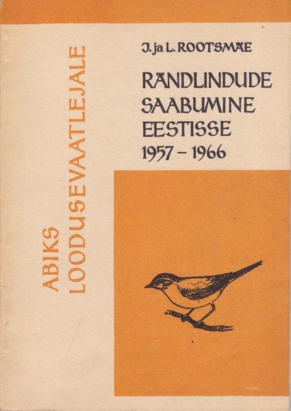 Ilse Rootsmäe, Lemming Rootsmäe Rändlindude saabumine Eestisse 1957-1966. 1, Värvulised