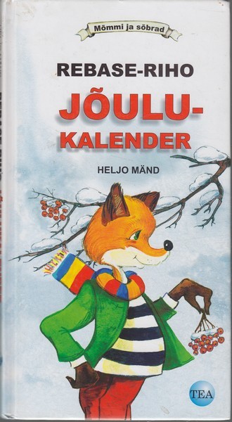 Heljo Mänd Rebase-Riho jõulukalender