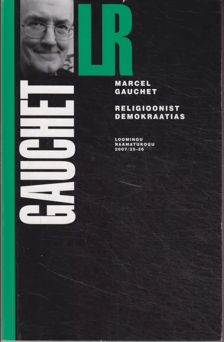 Marcel Gauchet Religioonist demokraatias